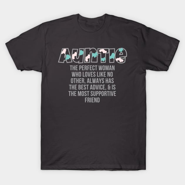 Aunt Quote T-Shirt by WildenRoseDesign